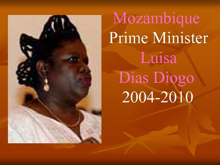 Mozambique Prime Minister Luisa Dias Diogo 2004 -2010 