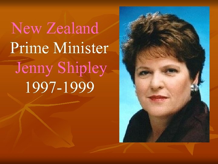New Zealand Prime Minister Jenny Shipley 1997 -1999 