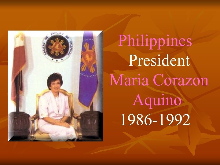 Philippines President Maria Corazon Aquino 1986 -1992 