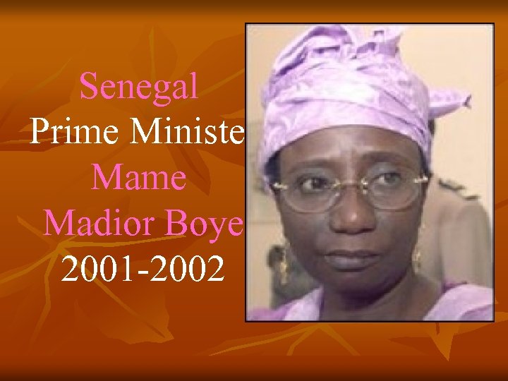 Senegal Prime Minister Mame Madior Boye 2001 -2002 