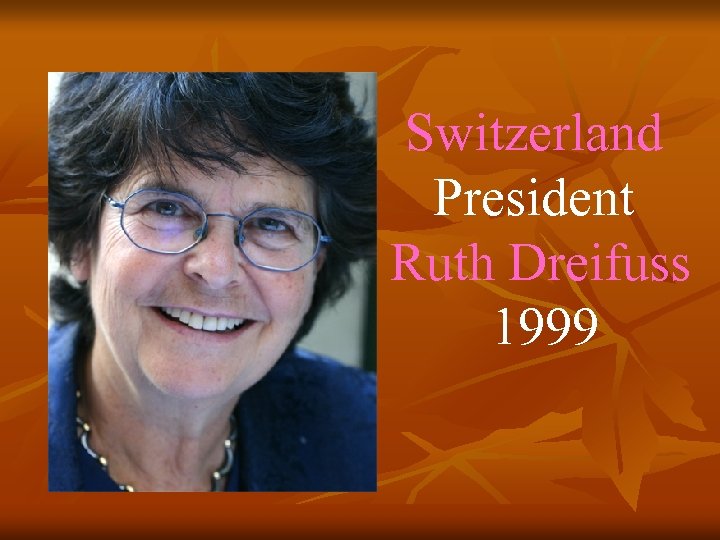 Switzerland President Ruth Dreifuss 1999 
