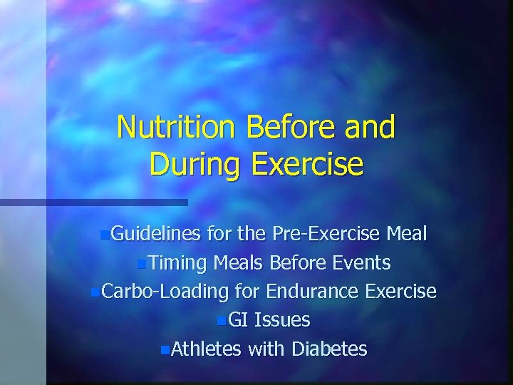 Nutrition Before and During Exercise n. Guidelines for the Pre-Exercise Meal n. Timing Meals