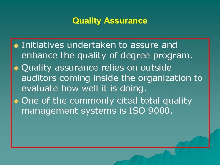 Quality Assurance Initiatives undertaken to assure and enhance the quality of degree program. u