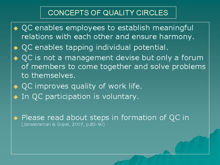 CONCEPTS OF QUALITY CIRCLES u QC enables employees to establish meaningful relations with each