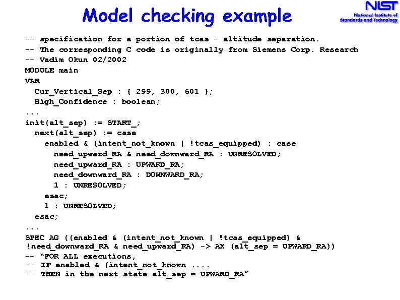 Model checking example -- specification for a portion of tcas - altitude separation. --