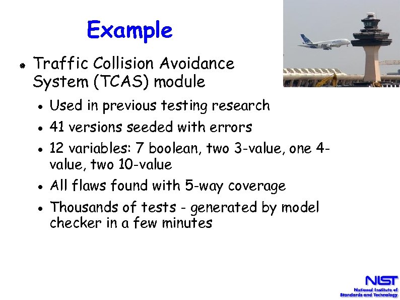 Example Traffic Collision Avoidance System (TCAS) module Used in previous testing research 41 versions
