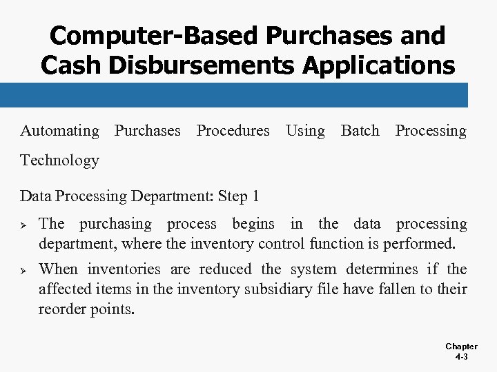 Computer-Based Purchases and Cash Disbursements Applications Automating Purchases Procedures Using Batch Processing Technology Data