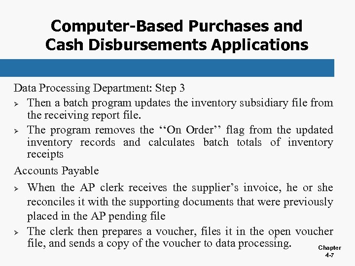 Computer-Based Purchases and Cash Disbursements Applications Data Processing Department: Step 3 Ø Then a