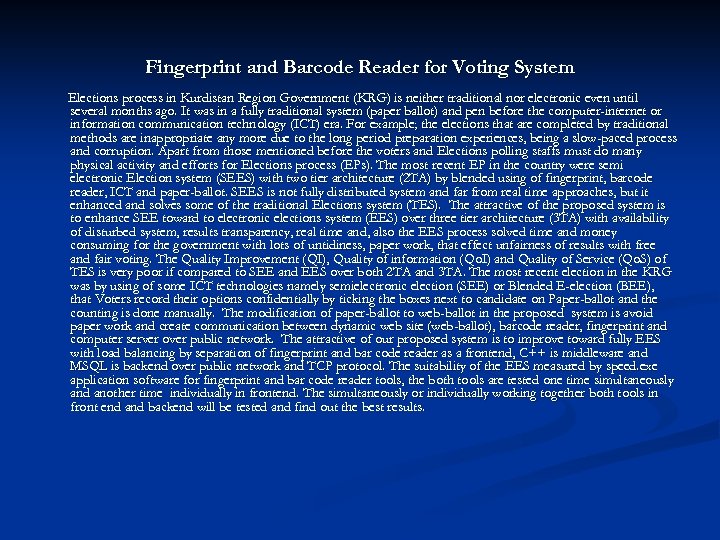 Fingerprint and Barcode Reader for Voting System Elections process in Kurdistan Region Government (KRG)