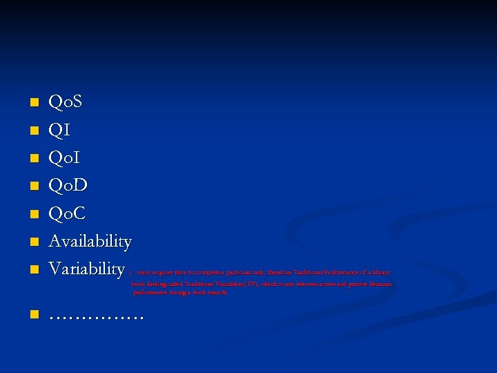 n n n n Qo. S QI Qo. D Qo. C Availability Variability (