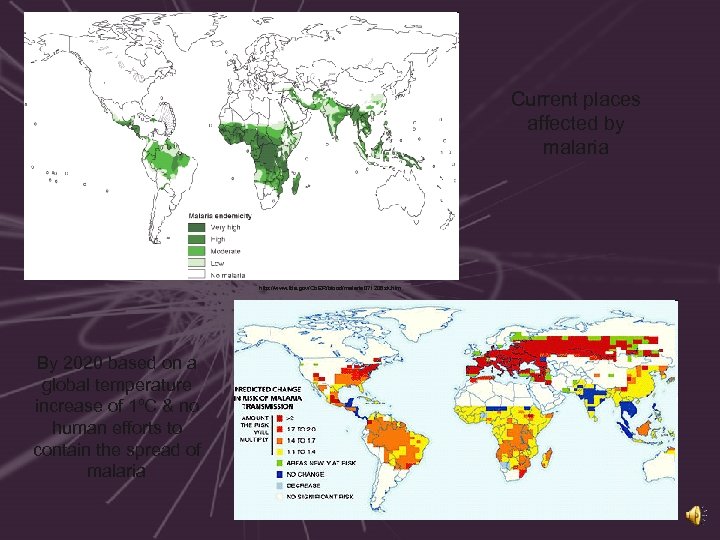 Current places affected by malaria http: //www. fda. gov/Cb. ER/blood/malaria 071206 sk. htm By