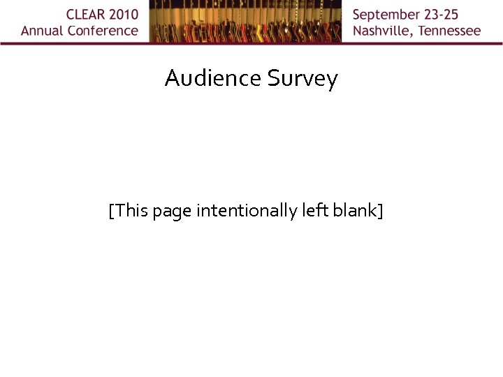 Audience Survey [This page intentionally left blank] 