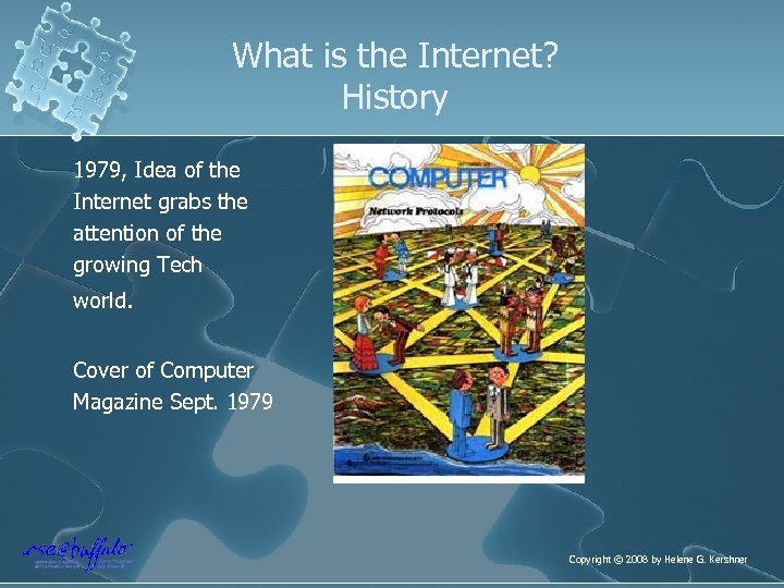 What is the Internet? History 1979, Idea of the Internet grabs the attention of