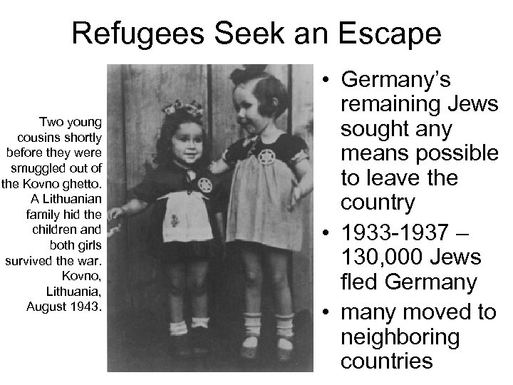 Refugees Seek an Escape Two young cousins shortly before they were smuggled out of