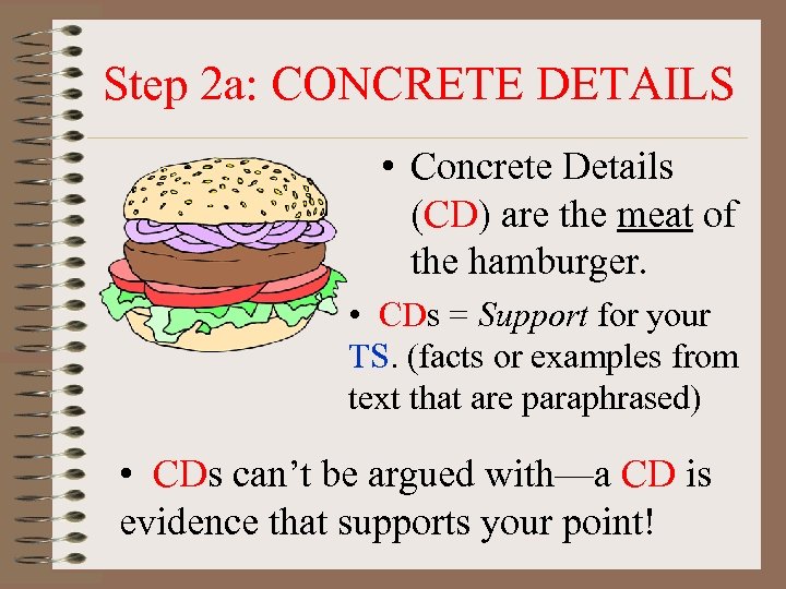 Step 2 a: CONCRETE DETAILS • Concrete Details (CD) are the meat of the