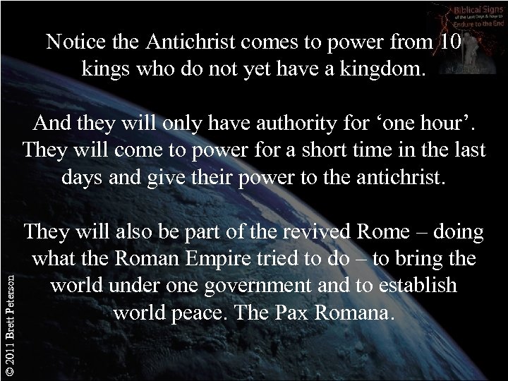 Notice the Antichrist comes to power from 10 kings who do not yet have