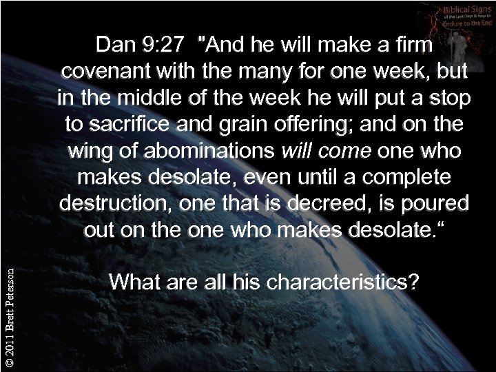 © 2011 Brett Peterson Dan 9: 27 