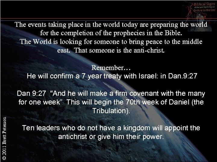 The events taking place in the world today are preparing the world for the