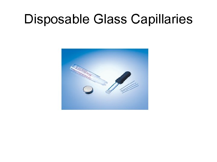 Disposable Glass Capillaries 