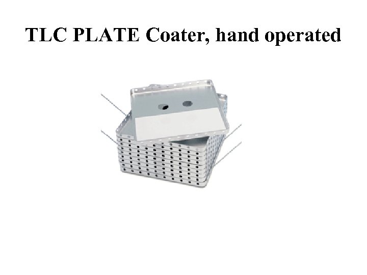 TLC PLATE Coater, hand operated 