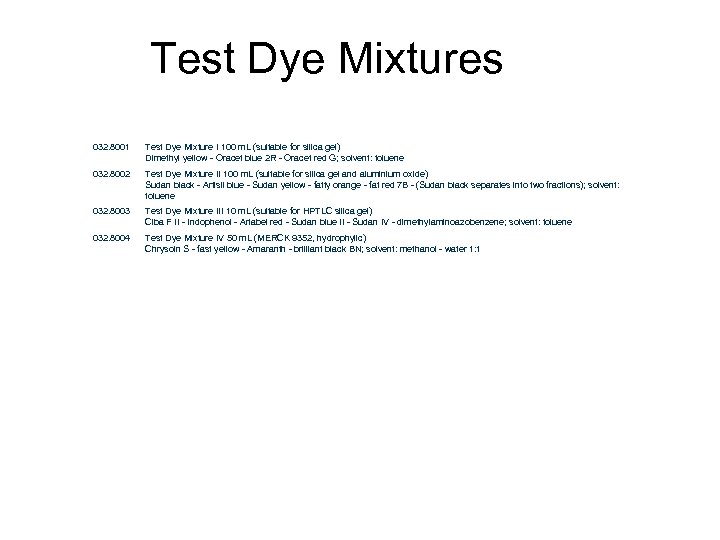 Test Dye Mixtures 032. 8001 Test Dye Mixture I 100 m. L (suitable for