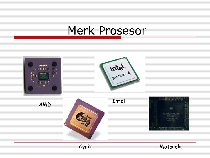 Merk Prosesor Intel AMD Cyrix Motorola 
