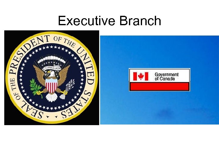 Executive Branch 