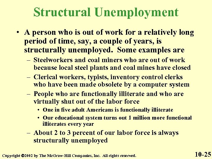 Structural Unemployment • A person who is out of work for a relatively long