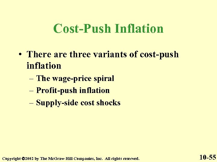 Cost-Push Inflation • There are three variants of cost-push inflation – The wage-price spiral