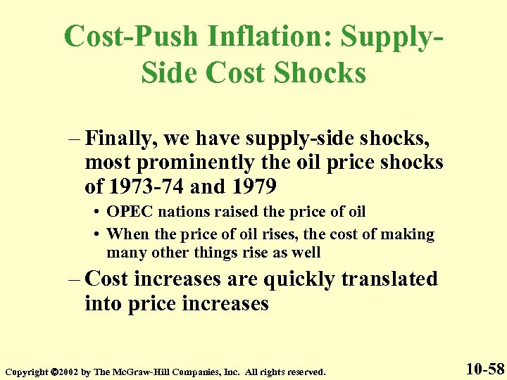 Cost-Push Inflation: Supply. Side Cost Shocks – Finally, we have supply-side shocks, most prominently