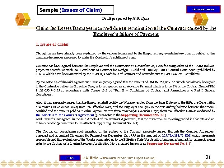 Sample (Issues of Claim) Claim Expert Service Draft prepared by H. B. Hyun Claim