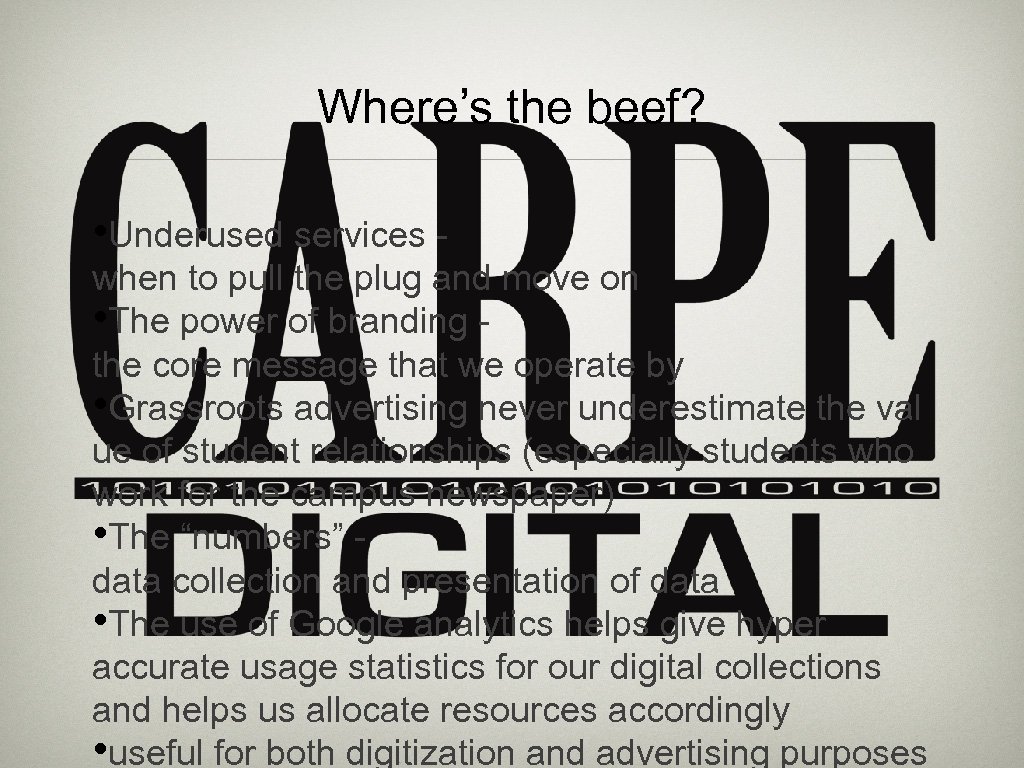 Where’s the beef? • Underused services - when to pull the plug and move