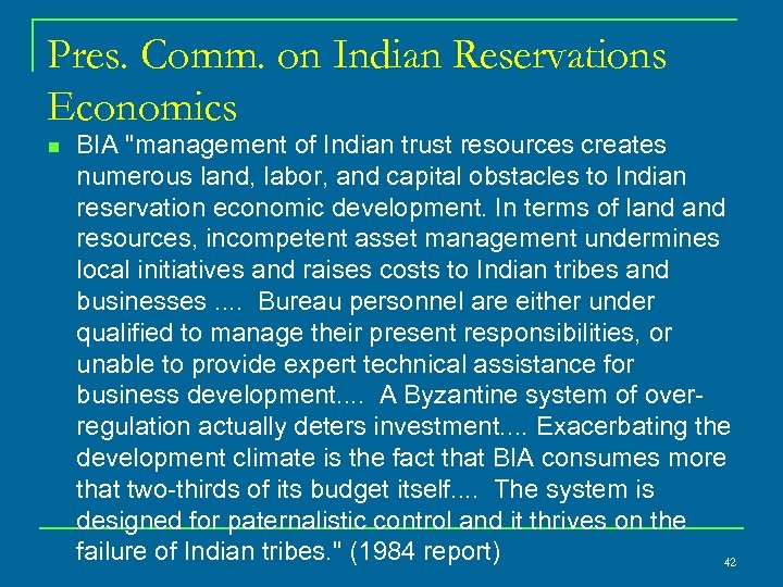 Pres. Comm. on Indian Reservations Economics n BIA 