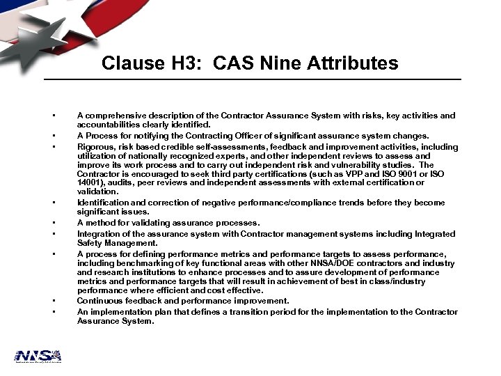 Clause H 3: CAS Nine Attributes • • • A comprehensive description of the