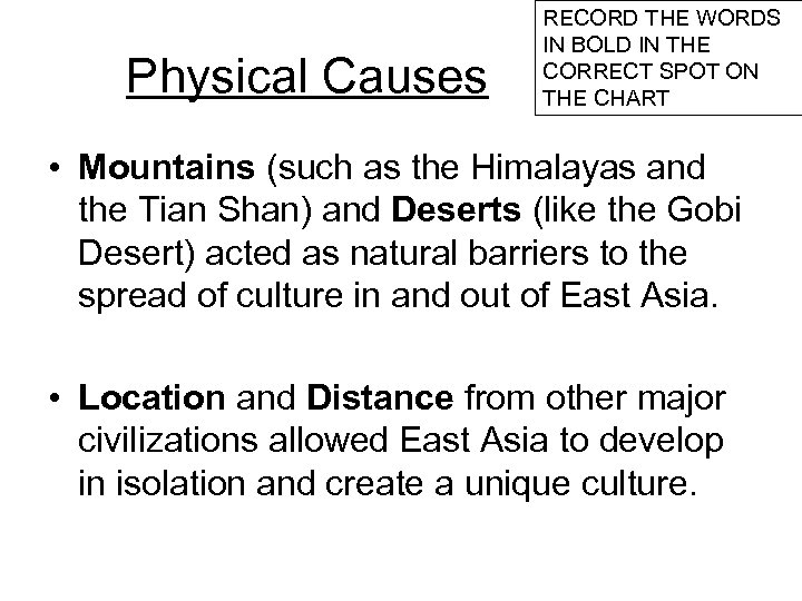 Physical Causes RECORD THE WORDS IN BOLD IN THE CORRECT SPOT ON THE CHART