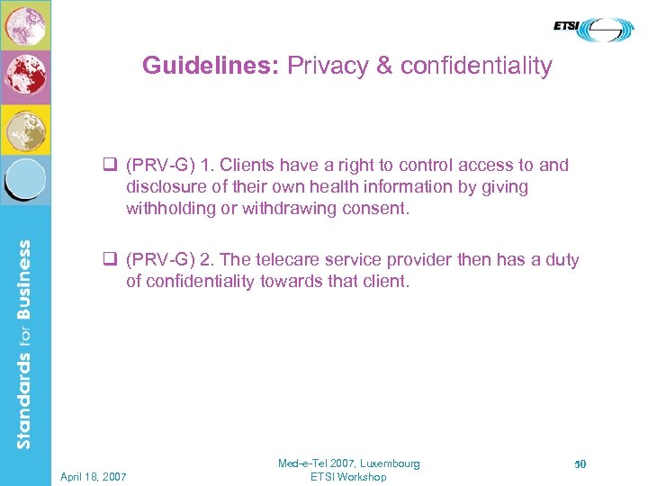 Guidelines: Privacy & confidentiality q (PRV-G) 1. Clients have a right to control access