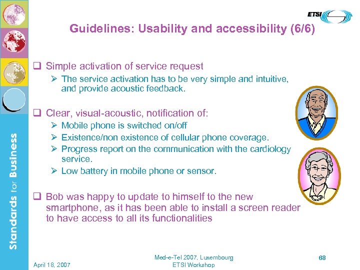 Guidelines: Usability and accessibility (6/6) q Simple activation of service request Ø The service