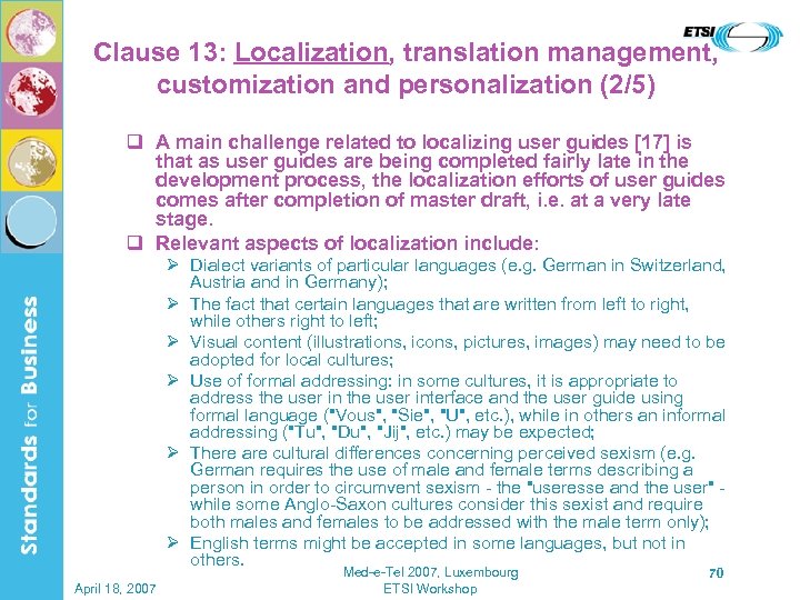 Clause 13: Localization, translation management, customization and personalization (2/5) q A main challenge related