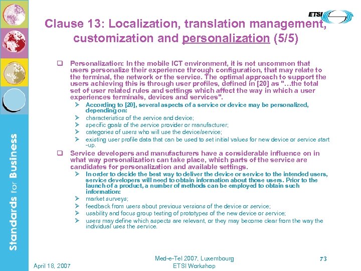 Clause 13: Localization, translation management, customization and personalization (5/5) q Personalization: In the mobile