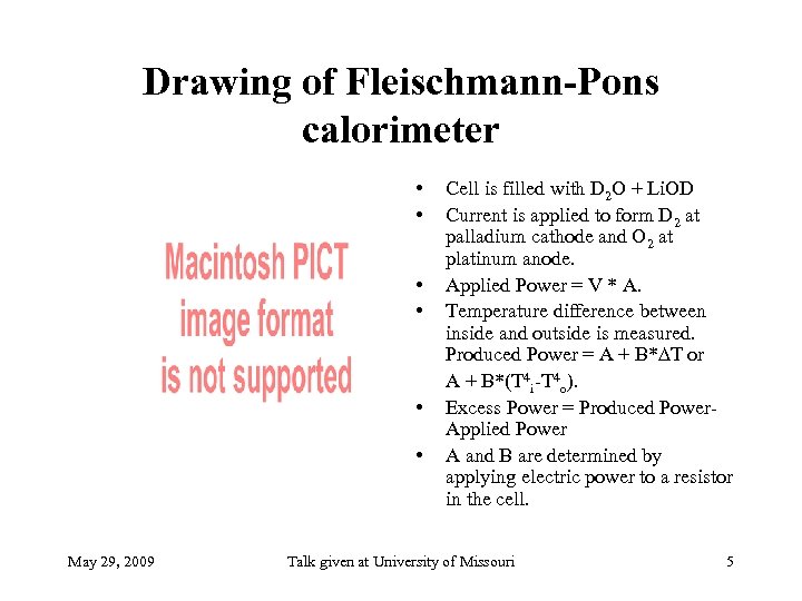 Drawing of Fleischmann-Pons calorimeter • • • May 29, 2009 Cell is filled with
