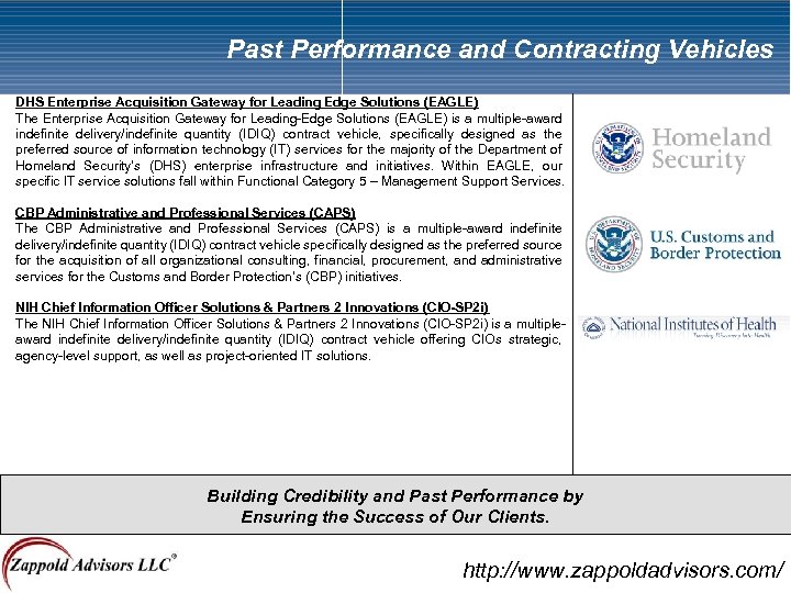 Past Performance and Contracting Vehicles DHS Enterprise Acquisition Gateway for Leading Edge Solutions (EAGLE)