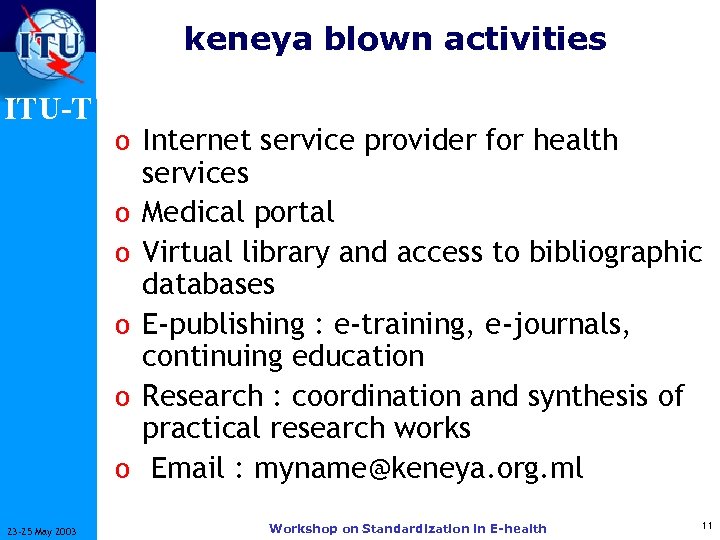 keneya blown activities ITU-T o Internet service provider for health o o o 23