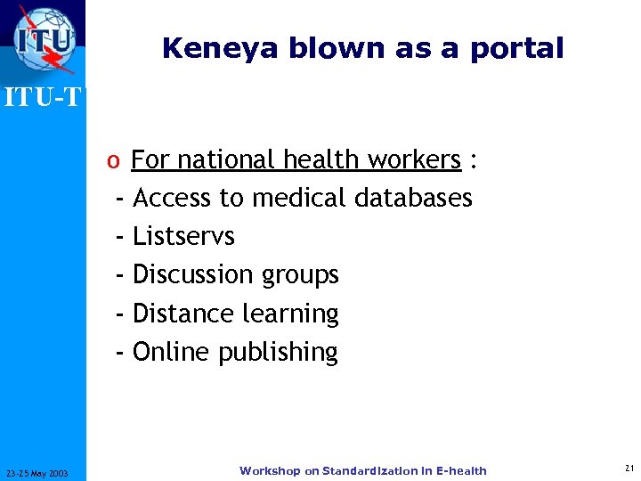 Keneya blown as a portal ITU-T o For national health workers : - 23