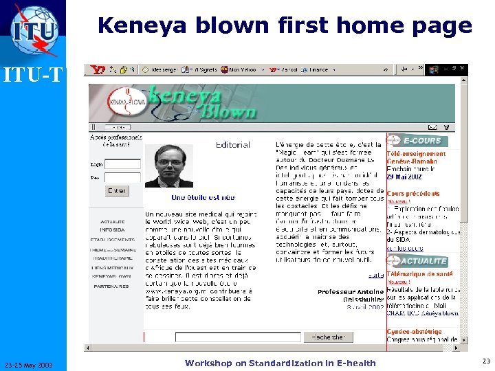 Keneya blown first home page ITU-T 23 -25 May 2003 Workshop on Standardization in