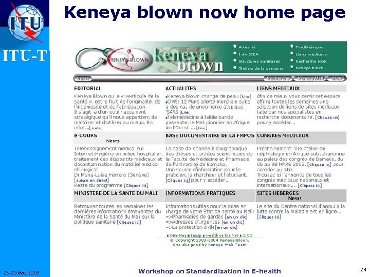 Keneya blown now home page ITU-T 23 -25 May 2003 Workshop on Standardization in