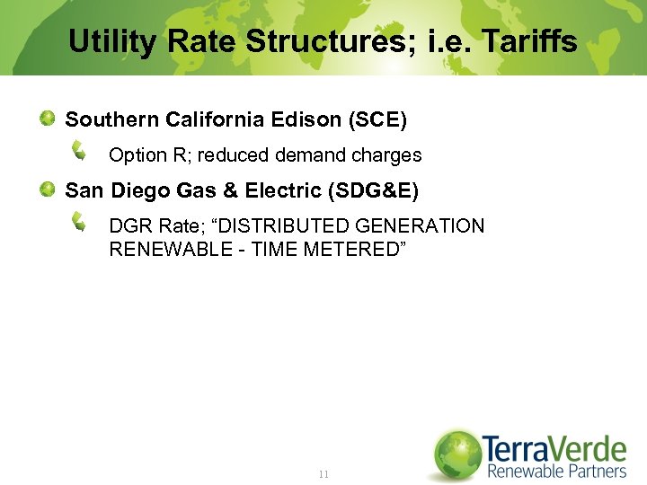 Utility Rate Structures; i. e. Tariffs Southern California Edison (SCE) Option R; reduced demand