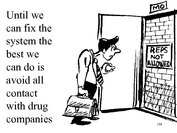 Until we can fix the system the best we can do is avoid all