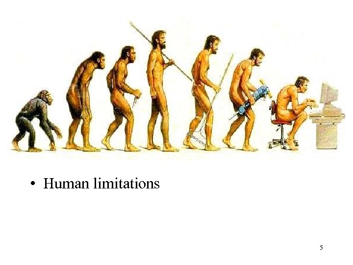  • Human limitations 5 