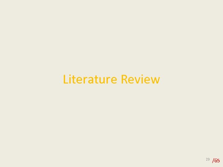 Literature Review 23 /65 