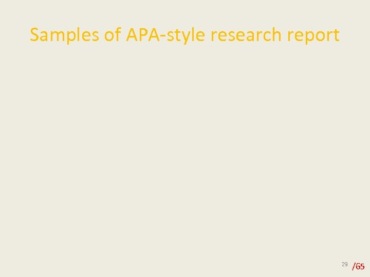 Samples of APA-style research report 29 /65 